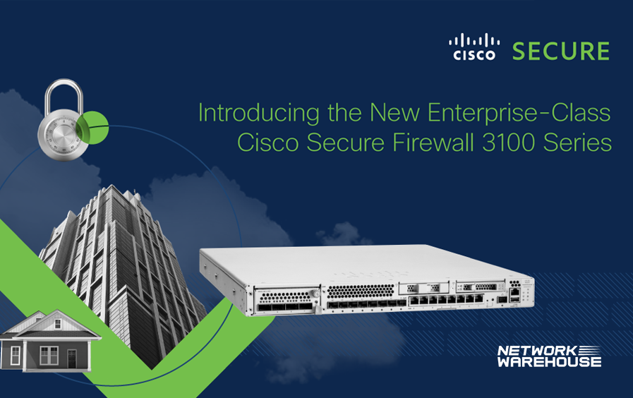 The Wait is Over for Secure Firewall 3100 Series